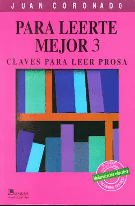PARA LEERTE MEJOR 3/CLAVES PARA LEER PROSA