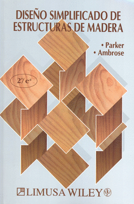 DISEÑO SIMPLIFICADO DE ESTRUCTURAS DE MADERA