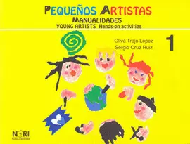 PEQUEÑOS ARTISTAS MANUALIDADES 1 PREESCOLAR