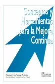 CONCEPTOS Y HERRAMIENTAS PARA LA MEJORA CONTINUA