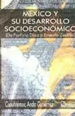 MEXICO Y SU DESARROLLO SOCIOECONOMICO