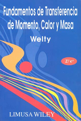 FUNDAMENTOS DE TRANSFERENCIA DE MOMENTO, CALOR Y MASA