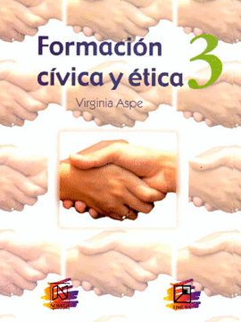 FORMACION CIVICA Y ETICA 3 SECUNDARIA