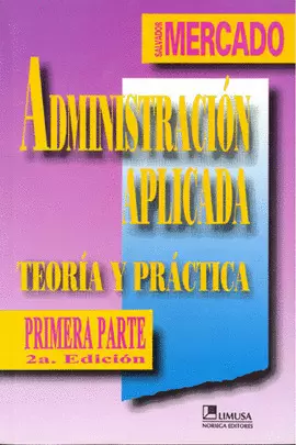 ADMINISTRACION APLICADA 1 TEORIA Y PRACTICA