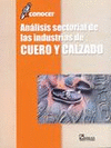 ANALISIS DE INDUSTRIAS CUERO Y CALZADO