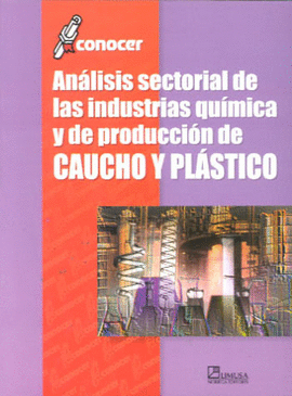 ANALISIS INDUSTRIAS CAUCHO Y PLASTICO