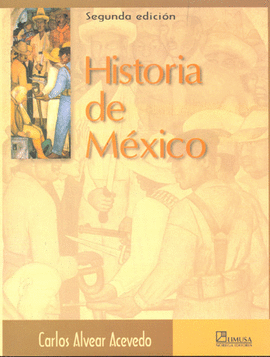 HISTORIA DE MEXICO SEGUNDA EDICION