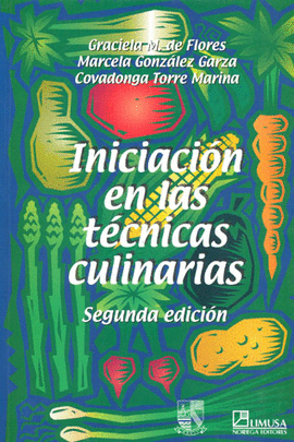 INICIACION EN LAS TECNICAS CULINARIAS 2A. ED.