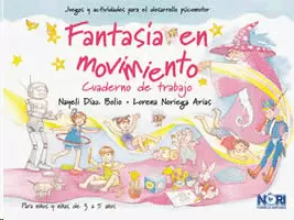 FANTASIA EN MOVIMIENTO CUADERNO DE TRABAJO PREESCOLAR