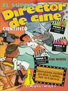 EL SUPER DIRECTOR DE CINE CIENTIFICO