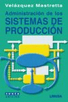 ADMINISTRACION DE SISTEMAS DE PRODUCCION