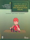 GUIA PARA EL AREA DE PERCEPCION Y DISCRIMINACION VISUAL 8