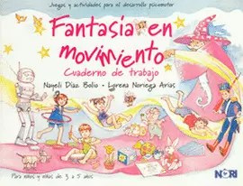 FANTASIA EN MOVIMIENTO CUADERNO DE TRABAJO 2A ED