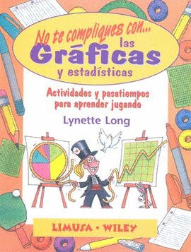 NO TE COMPLIQUES CON LAS GRAFICAS Y ESTADISTICAS