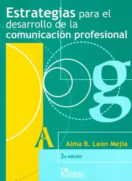 ESTRATEGIAS PARA EL DESARROLLO DE LA COMUNICACION 2A ED