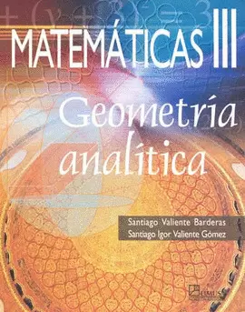 MATEMATICAS III, GEOMETRIA ANALITICA