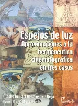 ESPEJOS DE LUZ, APROXIMACIONES A LA HERMENEUTICA CINEMATOGRAFICA