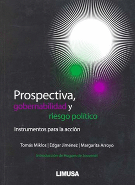 PROSPECTIVA, GOBERNABILIDAD Y RIESGO POLITICO