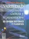 VARIEDAD INFINITA CIENCIA Y REPRESENTACION UN ENFOQUE HISTORICO Y