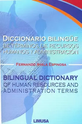 DICCIONARIO DE TERMINOS DE RECURSOS HUMANOS Y ADMINISTRACION