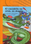 COCODRILO NO SIRVE, ES DRAGON. EL