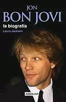 JON BON JOVI : LA BIOGRAFIA