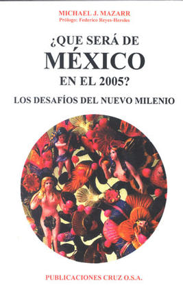 QUE SERA DE MEXICO EN EL 2005