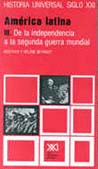 AMERICA LATINA 3 DE LA INDEPENDENCIA A LA 2A GUERR