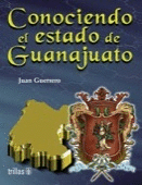 CONOCIENDO EL ESTADO DE GUANAJUATO