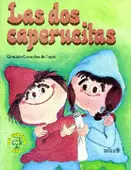 LAS DOS CAPERUCITAS