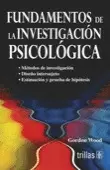 FUNDAMENTOS DE LA INVESTIGACION PSICOLOGICA