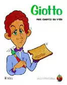 GIOTTO NOS CUENTA SU VIDA