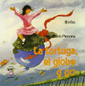 LA TORTUGA, EL GLOBO Y YO