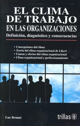 CLIMA DE TRABAJO DE LAS ORGANIZACIONES,