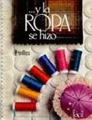 Y LA ROPA SE HIZO 1