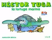 HÉCTOR TUGA, LA TORTUGA MARINA