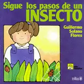 SIGUE LOS PASOS DE UN INSECTO