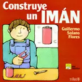 CONSTRUYE UN IMÁN