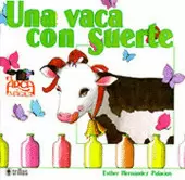 UNA VACA CON SUERTE