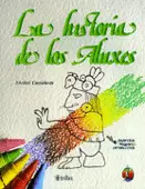 LA HISTORIA DE LOS ALUXES