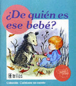 DE QUIEN ES ESE BEBE?