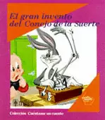 EL GRAN INVENTO DEL CONEJO DE LA SUERTE