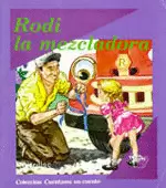 RODI, LA MEZCLADORA