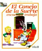 EL CONEJO DE LA SUERTE ENCUENTRA TRABAJO