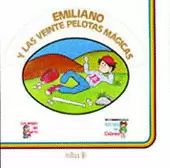 EMILIANO Y LAS VEINTE PELOTAS MÁGICAS.