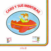 CARO Y SUS MENTIRAS