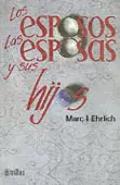LOS ESPOSOS, LAS ESPOSAS Y SUS HIJOS