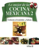 LO MEJOR DE LA COCINA MEXICANA: TOMO 2