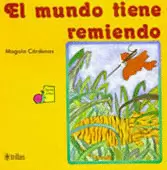 EL MUNDO TIENE REMIENDO