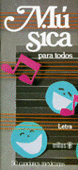 MÚSICA PARA TODOS, LETRA